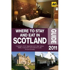 Accommodatiegids Where to Stay and Eat in Scotland 2011 | AA Publishing