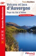 Wandelgids 304 Volcans et lacs d'Auvergne GR441, GR30, GR4 | FFRP
