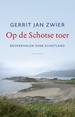 Reisverhaal Op de Schotse toer | Gerrit Jan Zwier