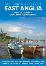 Reisgids The Hidden Places of East Anglia: Norfolk, Suffolk, Essex & Cambridgeshire | Travel Publishing
