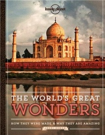 Fotoboek - Reisgids The World's Great Wonders | Lonely Planet