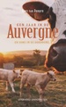 Reisverhaal Een jaar in de Auvergne | Hans van Dongen