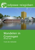 Wandelgids Wandelen in Groningen - Frank den Hollander | Odyssee Reisgidsen