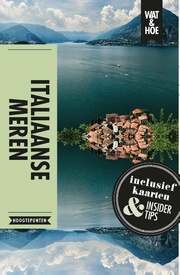 Reisgids Wat & Hoe Reisgids Italiaanse meren | Kosmos Uitgevers
