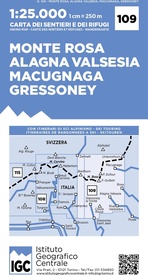 Wandelkaart 109 Monte Rosa - Alagna Valsesia - Macugnaga - Gressoney | IGC - Istituto Geografico Centrale