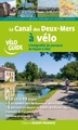 Fietsgids Véloguide Canal des Deux-Mers à vélo Royan à Sète | Editions Ouest-France