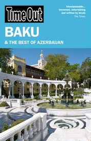 Reisgids Baku & the best of Azerbaijan - Bakoe & Azerbeidzjan | Time Out
