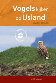 Vogelgids - Natuurgids - Opruiming Vogels kijken op IJsland | KNNV Uitgeverij