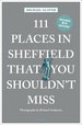 Reisgids 111 places in Places in Sheffield That You Shouldn't Miss | Emons