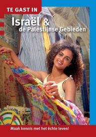Reisgids Te gast in Te gast in Israel en de Palestijnse gebieden | Informatie Verre Reizen