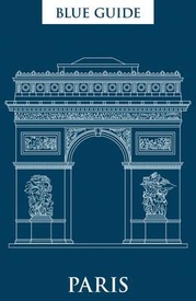 Reisgids Paris - Parijs | Blue Guides