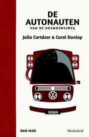 Reisverhaal De autonauten van de kosmosnelweg | Carol Dunlop & Julio Cortazar