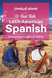 Woordenboek Fast Talk Latin American Spanish | Lonely Planet