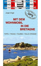 Opruiming Campergids - Camperplaatsen Band 10: Mit dem Wohnmobil in die Bretagne | Womo Verlag