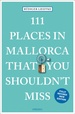 Reisgids 111 places in Places in Mallorca That You Shouldn't Miss | Emons