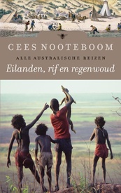 Reisverhaal Eilanden, rif en regenwoud | Cees Nooteboom