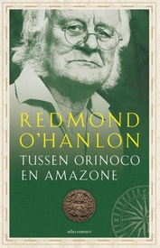 Reisverhaal Tussen Orinoco en Amazone | Redmond O'Hanlon