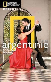 Reisgids National Geographic Argentinië | Kosmos Uitgevers