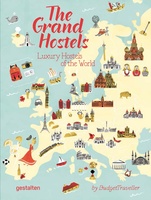 The Grand Hostels - Luxury Hostels of the World