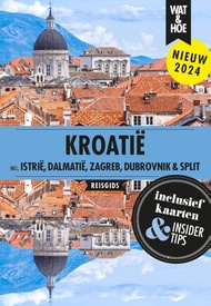 Reisgids Wat & Hoe Reisgids Kroatië | Kosmos Uitgevers