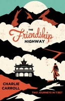 Tibet - The Friendship Highway