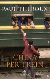 Reisverhaal China per trein | Paul Theroux