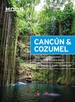 Reisgids Cancún and Cozumel, the Riviera Maya | Moon Travel Guides