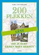 Reisgids 200 plekken die je écht gezien moet hebben - Gent | Lannoo