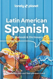 Woordenboek Phrasebook & Dictionary Latin American Spanish – Latijns Amerikaans Spaans | Lonely Planet
