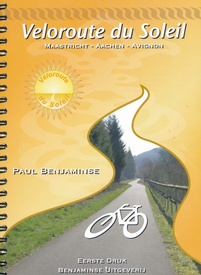 Fietsgids Veloroute du Soleil - Onbegrensd fietsen | Benjaminse Uitgeverij
