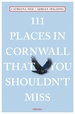Reisgids 111 places in Places in Cornwall That You Shouldn't Miss | Emons