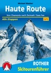 Tourskigids Skitourenführer Haute Route von Chamonix nach Zermatt und Saas-Fee | Rother Bergverlag