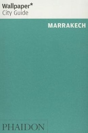 Reisgids Wallpaper* City Guide Marrakech - Marrakesh | Phaidon