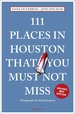 Reisgids 111 places in Places in Houston That You Must Not Miss | Emons