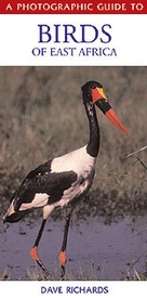 Vogelgids - Natuurgids Birds of East Africa - photographic guide (Kenia, Tanzania & Oeganda) | Struik Nature