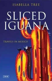 Reisverhaal Sliced Iguana - Travels in Mexico | Isabella Tree