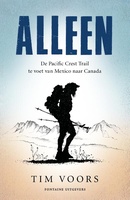 Alleen - De Pacific Crest Trail te voet van Mexico naar Canada