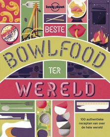 Kookboek Beste bowlfood ter wereld | Lonely Planet
