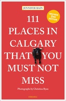 Places in Calgary That You Must Not Miss