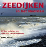 Reisgids Zeedijken in het Noorden | Fokko Bosker
