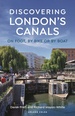 Reisgids Discovering London's Canals | Bloomsbury