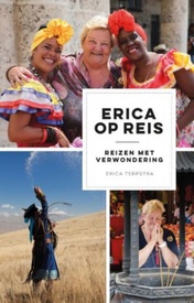 Reisverhaal Erica op reis | Erica Terpstra