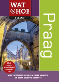 Reisgids Wat & Hoe select Praag select | Kosmos Uitgevers