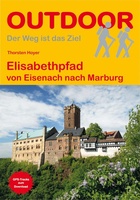 Elisabethpfad von Eisenach nach Marburg