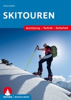 Skitouren – Ausrüstung, Technik, Sicherheit