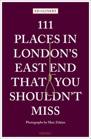 Reisgids 111 places in Places in London's East End That You Shouldn't Miss | Emons