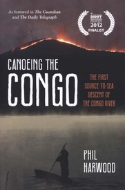 Reisverhaal Canoeing the Congo | Phil Harwood