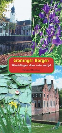 Wandelgids Groninger Borgen - wandelingen in tuin en tijd | Uitgeverij Noordboek