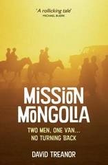 Reisverhaal Mission Mongolia, Two Men, One Van, No Turning Back | David Treanor