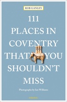 Places in Coventry That You Shouldn't Miss